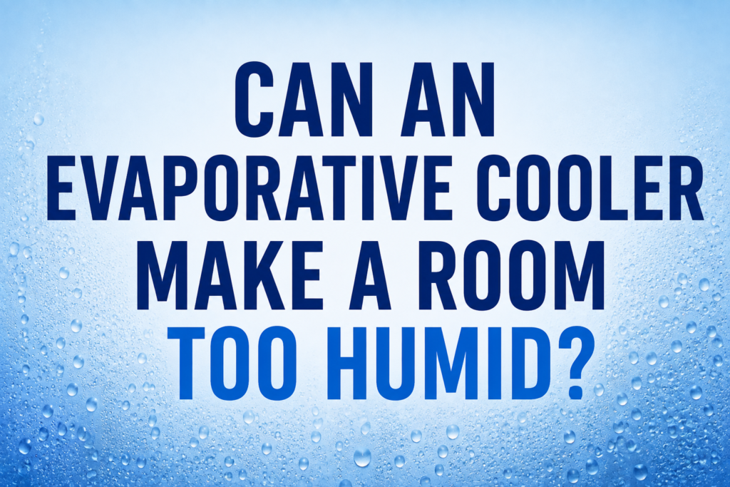 Evaporative cooler humidity buildup